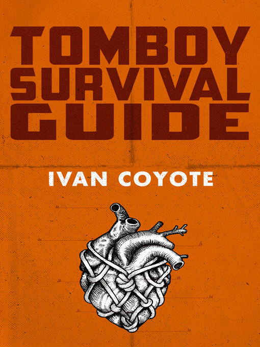 Title details for Tomboy Survival Guide by Ivan  Coyote - Available